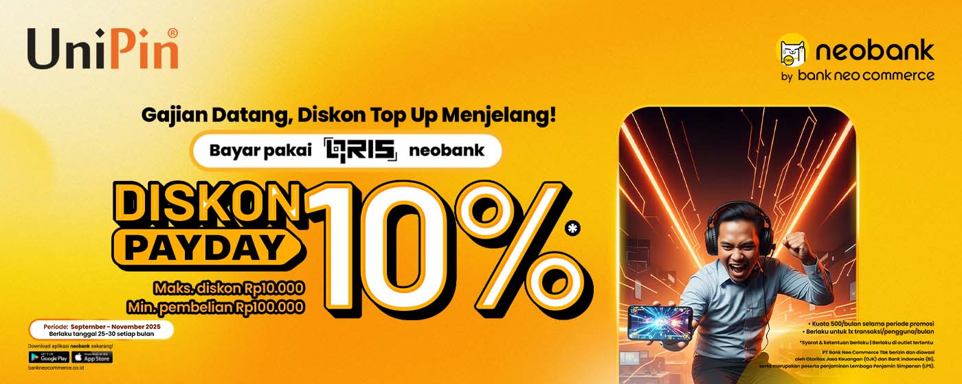 Diskon 10% Top Up game favoritmu Pas Gajian pakai QRIS neobank di UniPin